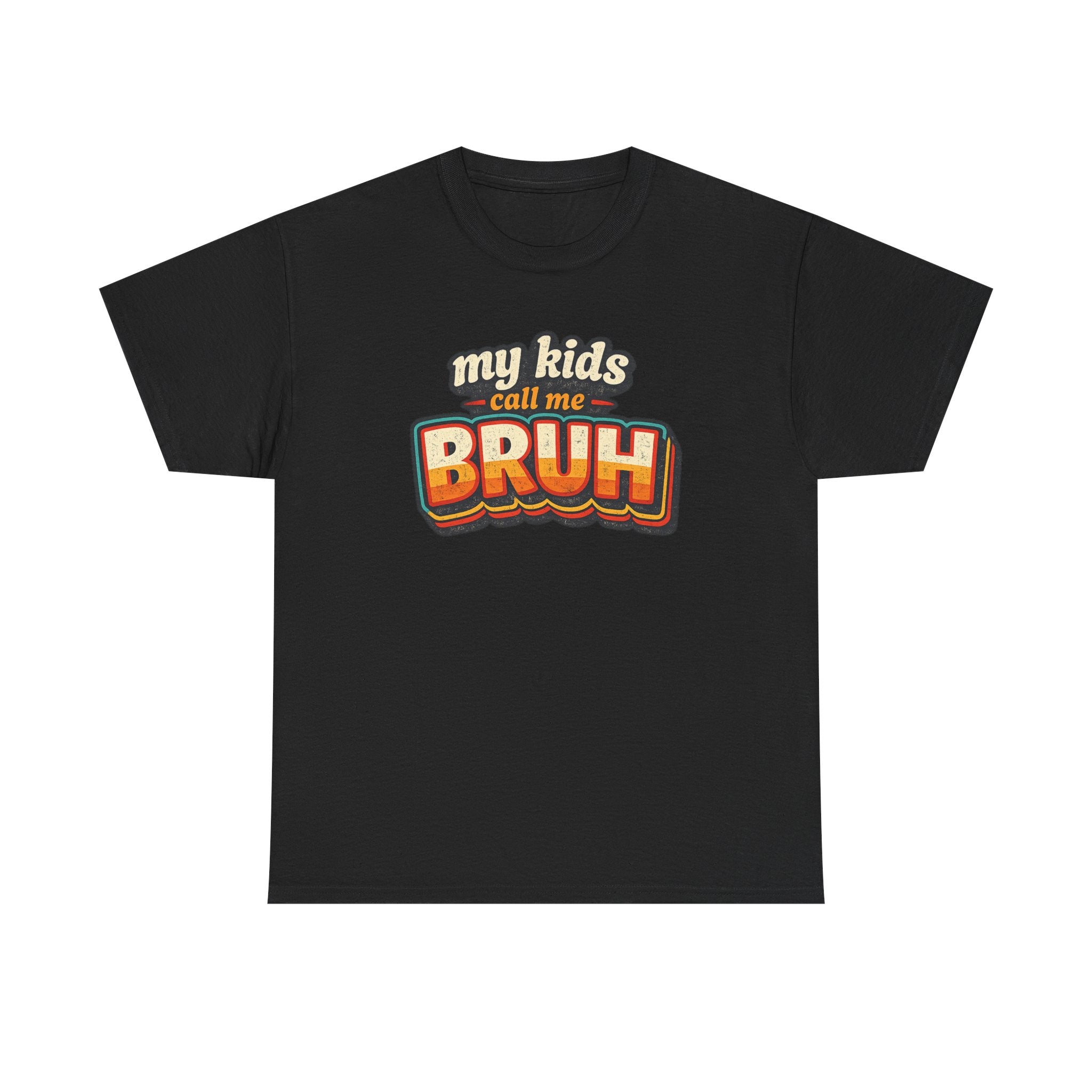 Bruh Dad T-Shirt – "My Kids Call Me BRUH" Retro Graphic Tee