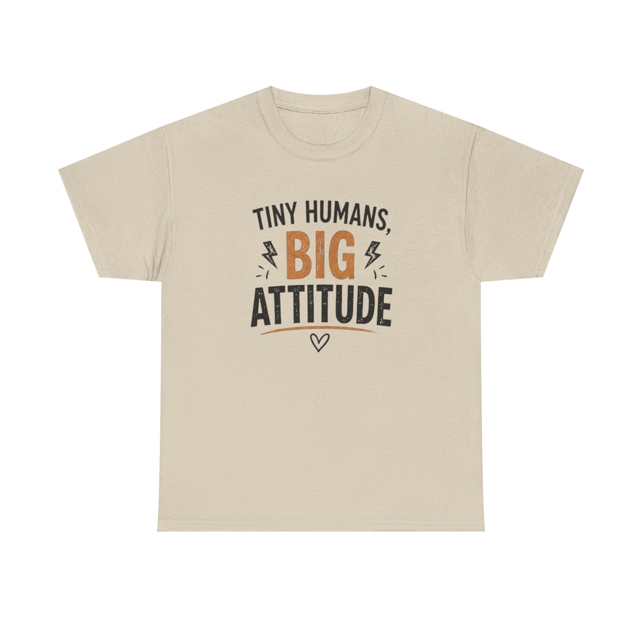Tiny Humans Big Attitude T-Shirt — Funny Parenting Tee for Spirited Kids