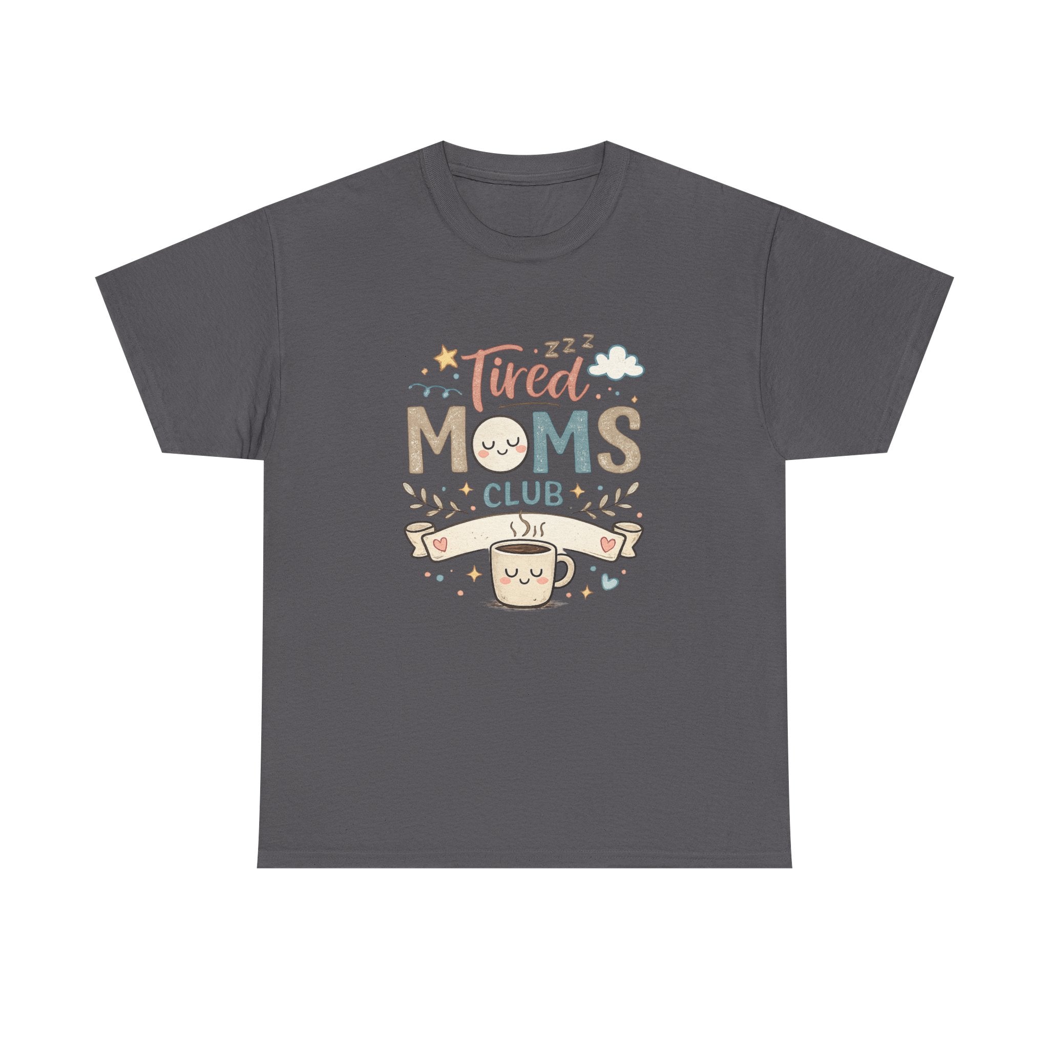 Tired Moms Club Tee — Cute Coffee Mom Graphic Shirt (Mother’s Day Gift)