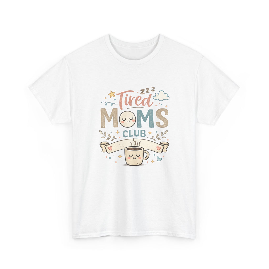 Tired Moms Club Tee — Cute Coffee Mom Graphic Shirt (Mother’s Day Gift)