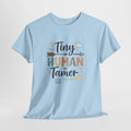 Tiny Human Tamer Mom T-Shirt — Funny Single Mom Momlife Tee