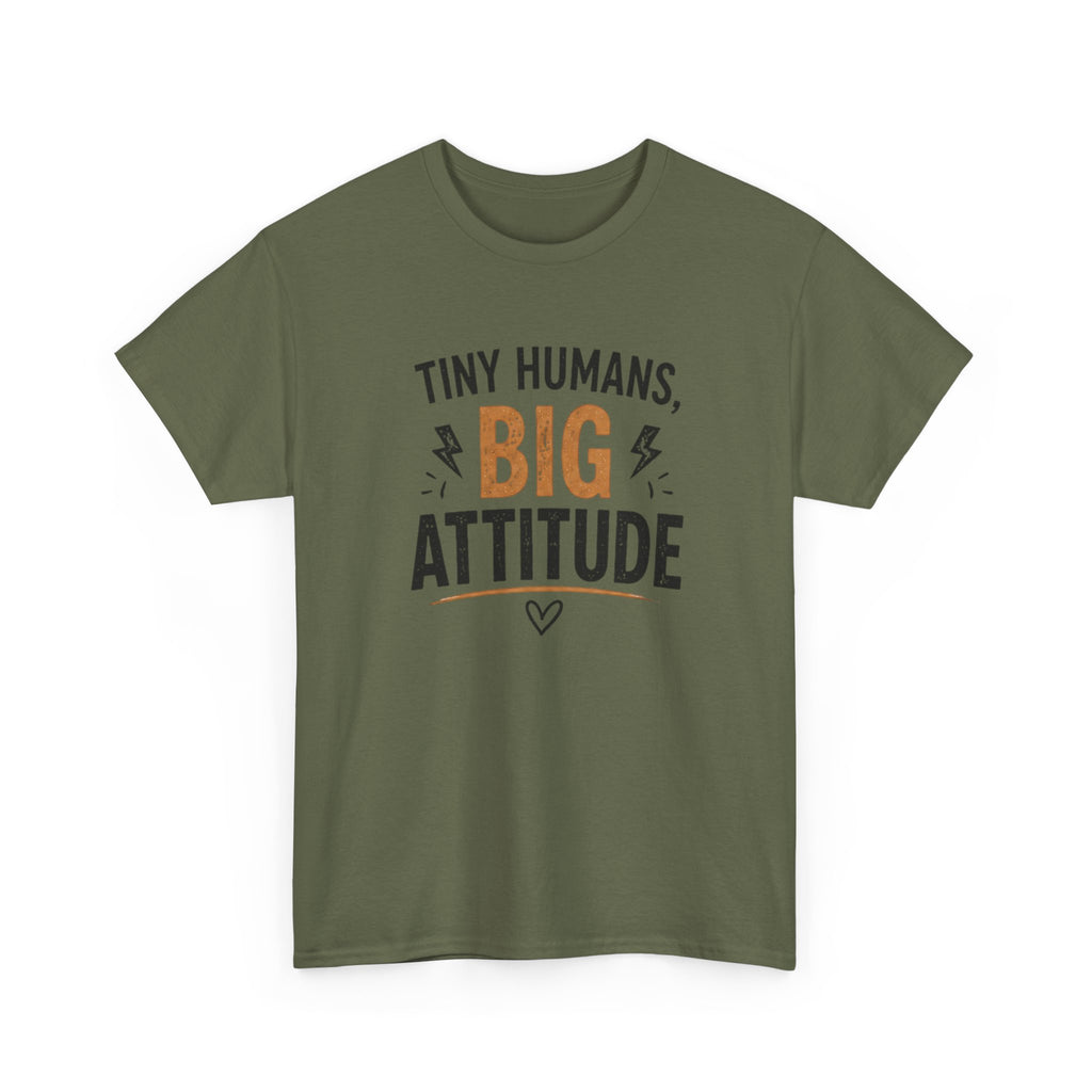 Tiny Humans Big Attitude T-Shirt — Funny Parenting Tee for Spirited Kids