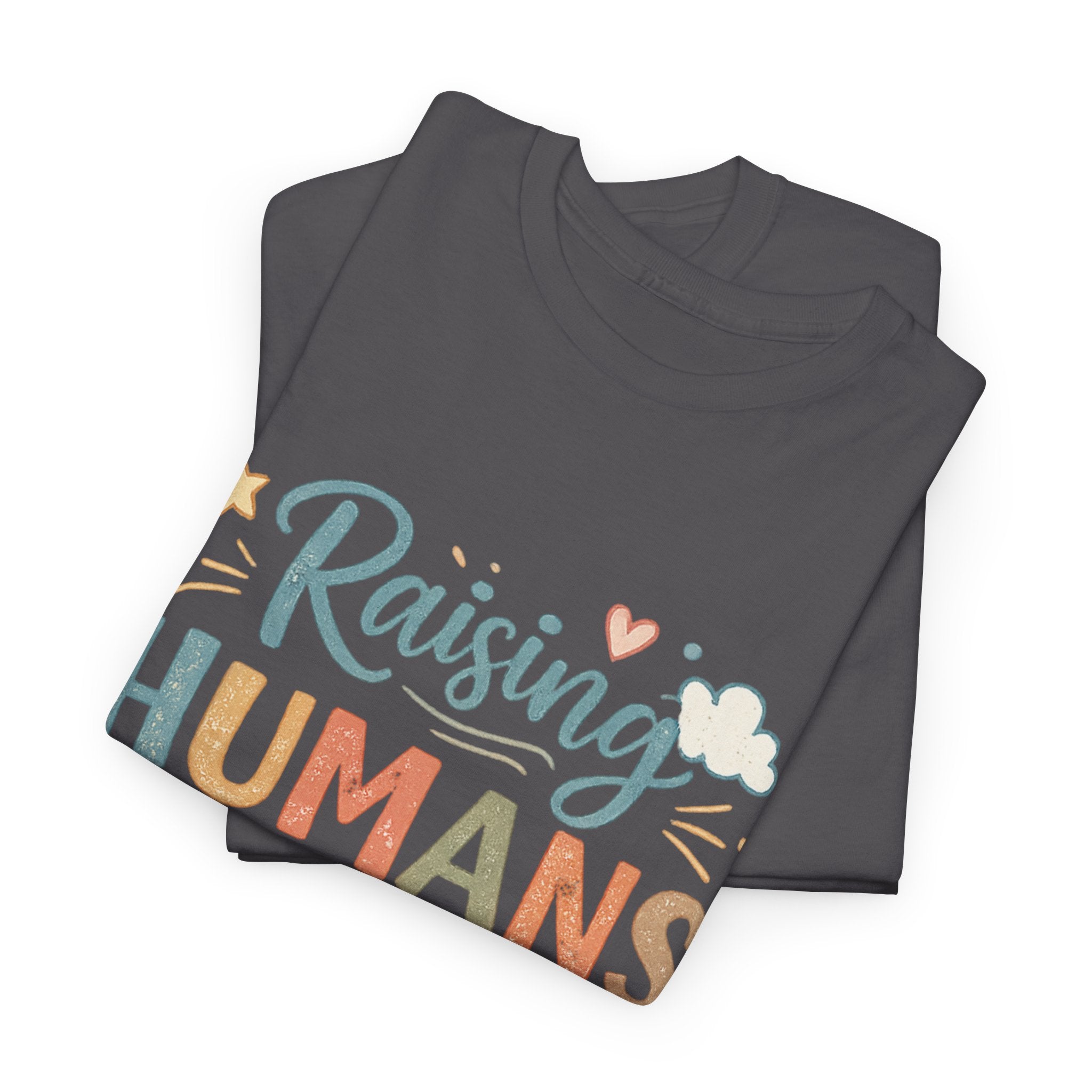 Raising Humans Is Exhausting T-Shirt — Funny Parenthood Tee for Tired Parents