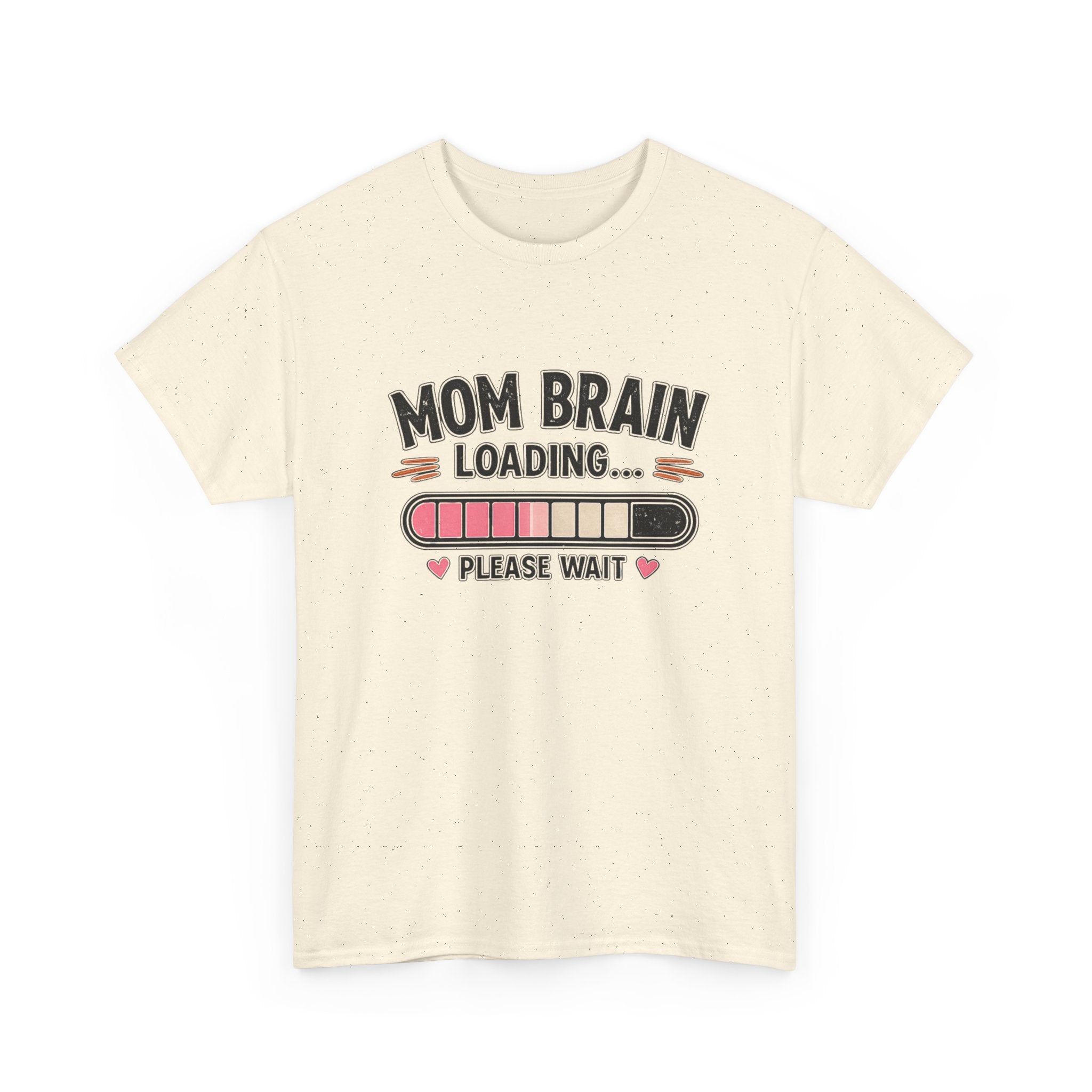 Mom Brain Loading T-Shirt — Funny Mom Life Tee (Please Wait)