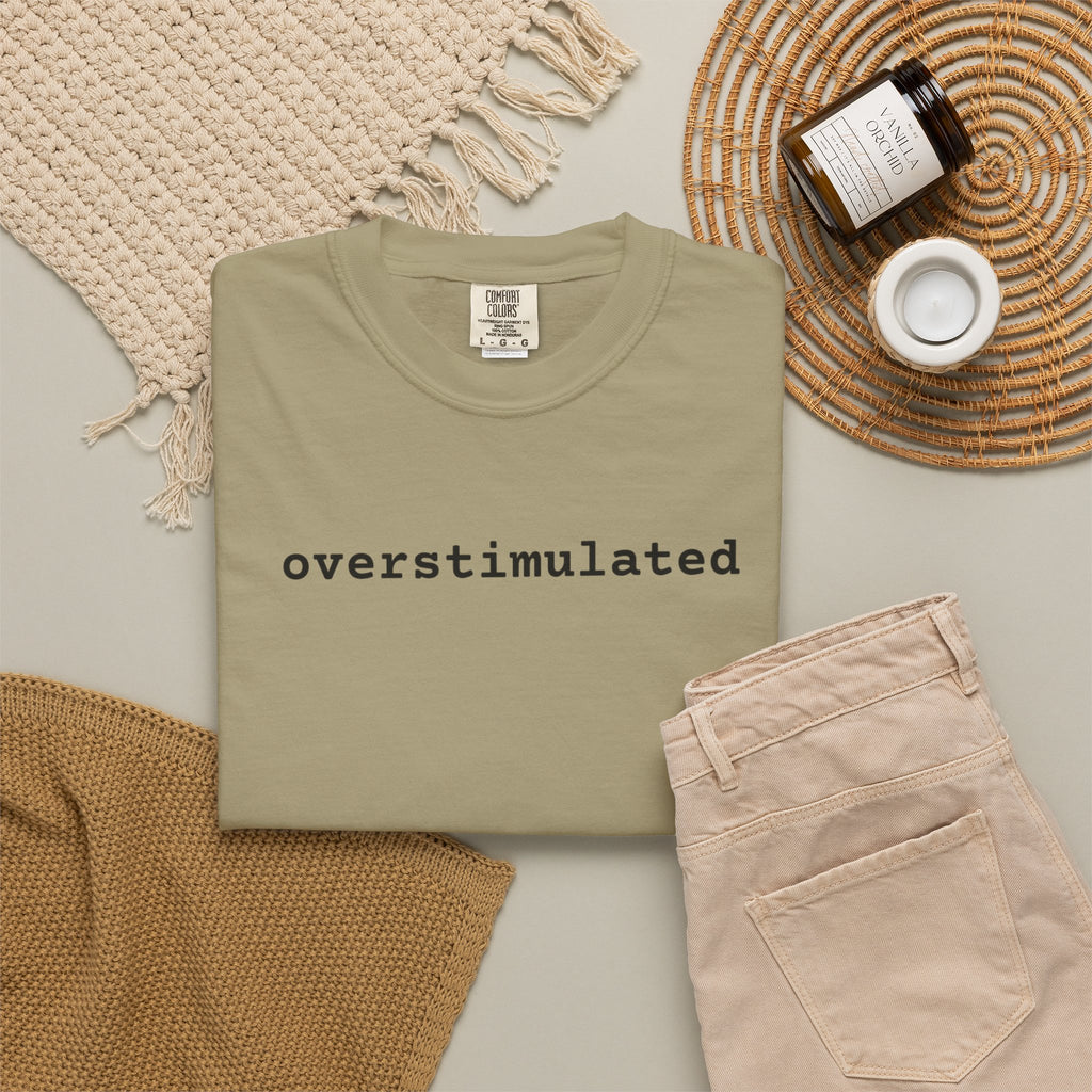 Overstimulated Graphic T-Shirt — Garment-Dyed Casual Tee