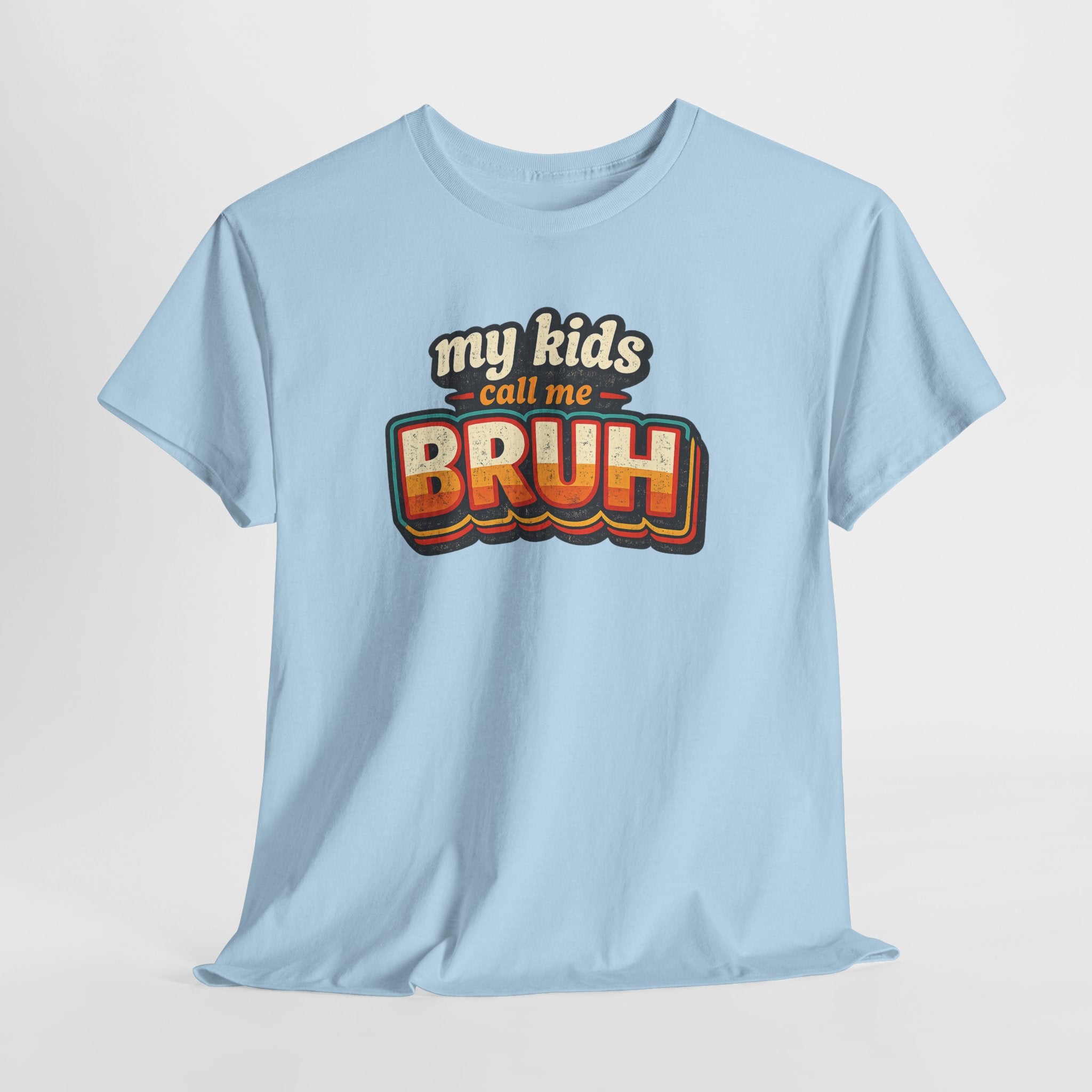 Bruh Dad T-Shirt – "My Kids Call Me BRUH" Retro Graphic Tee