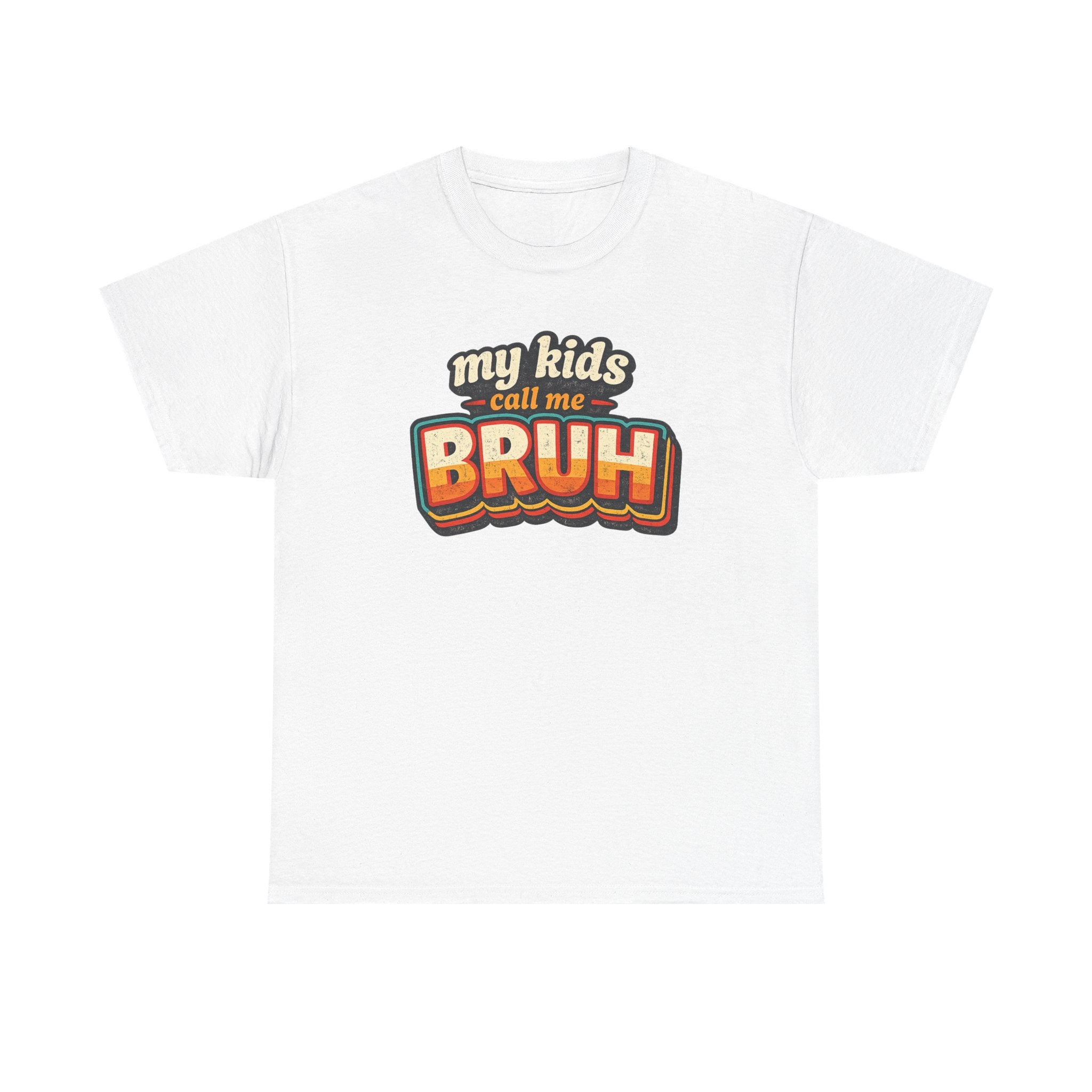 Bruh Dad T-Shirt – "My Kids Call Me BRUH" Retro Graphic Tee