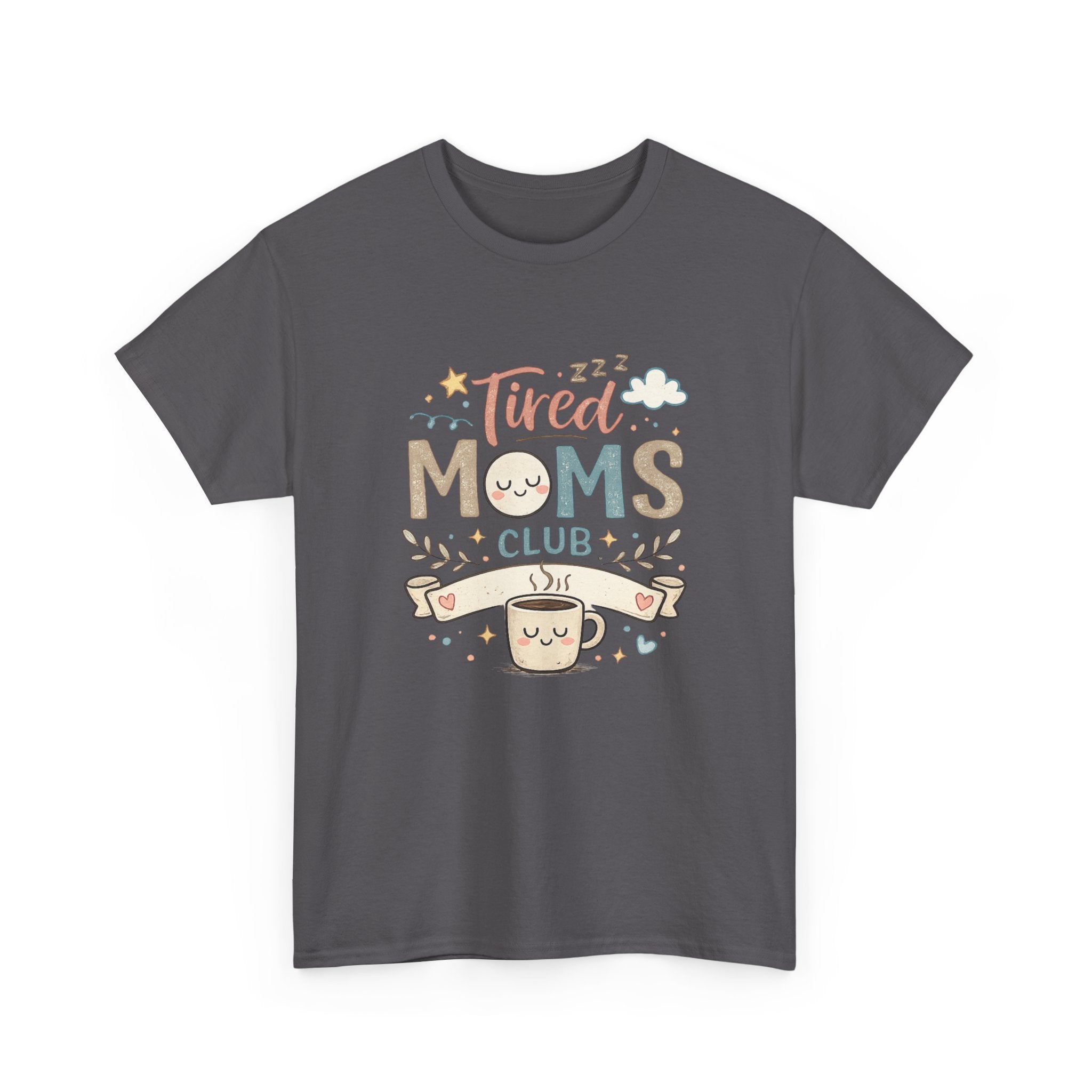 Tired Moms Club Tee — Cute Coffee Mom Graphic Shirt (Mother’s Day Gift)