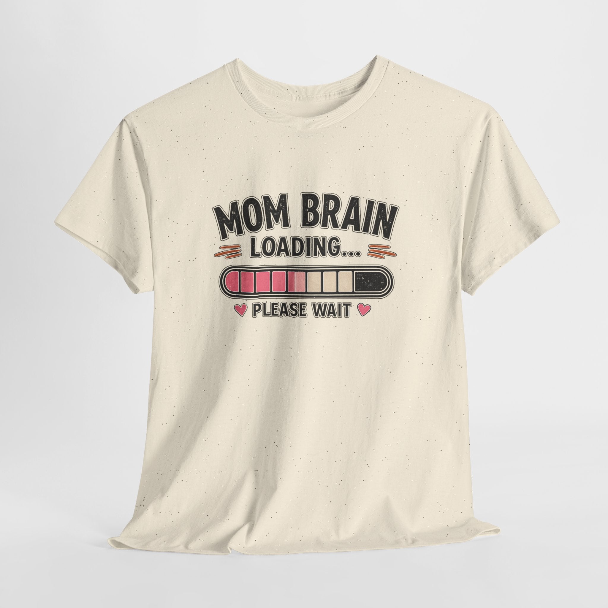 Mom Brain Loading T-Shirt — Funny Mom Life Tee (Please Wait)