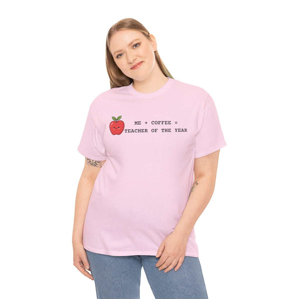 Mom-Turned-Teacher Coffee Fueled T-Shirt — "Teacher of the Year"