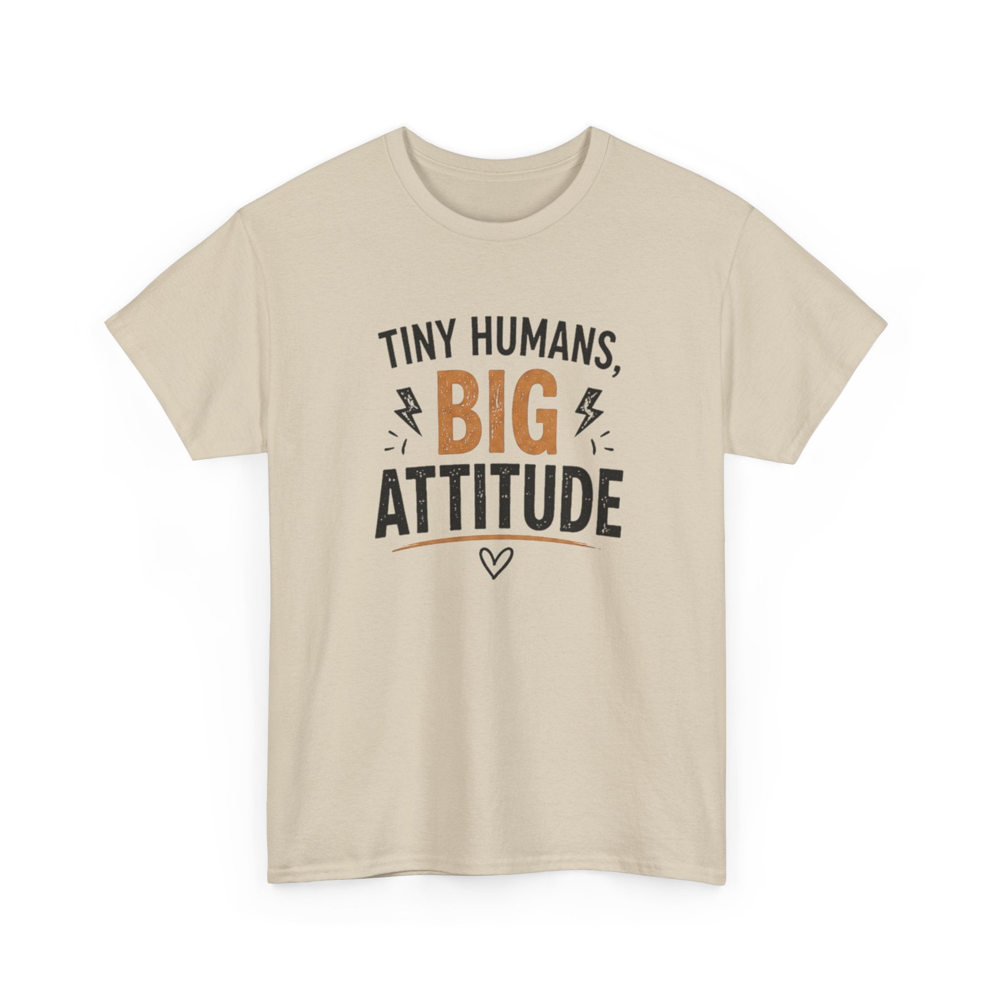 Tiny Humans Big Attitude T-Shirt — Funny Parenting Tee for Spirited Kids