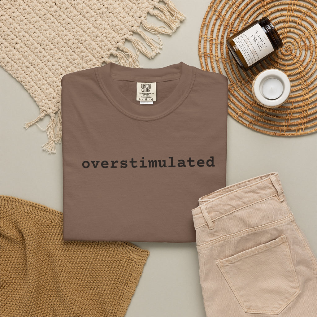 Overstimulated Graphic T-Shirt — Garment-Dyed Casual Tee