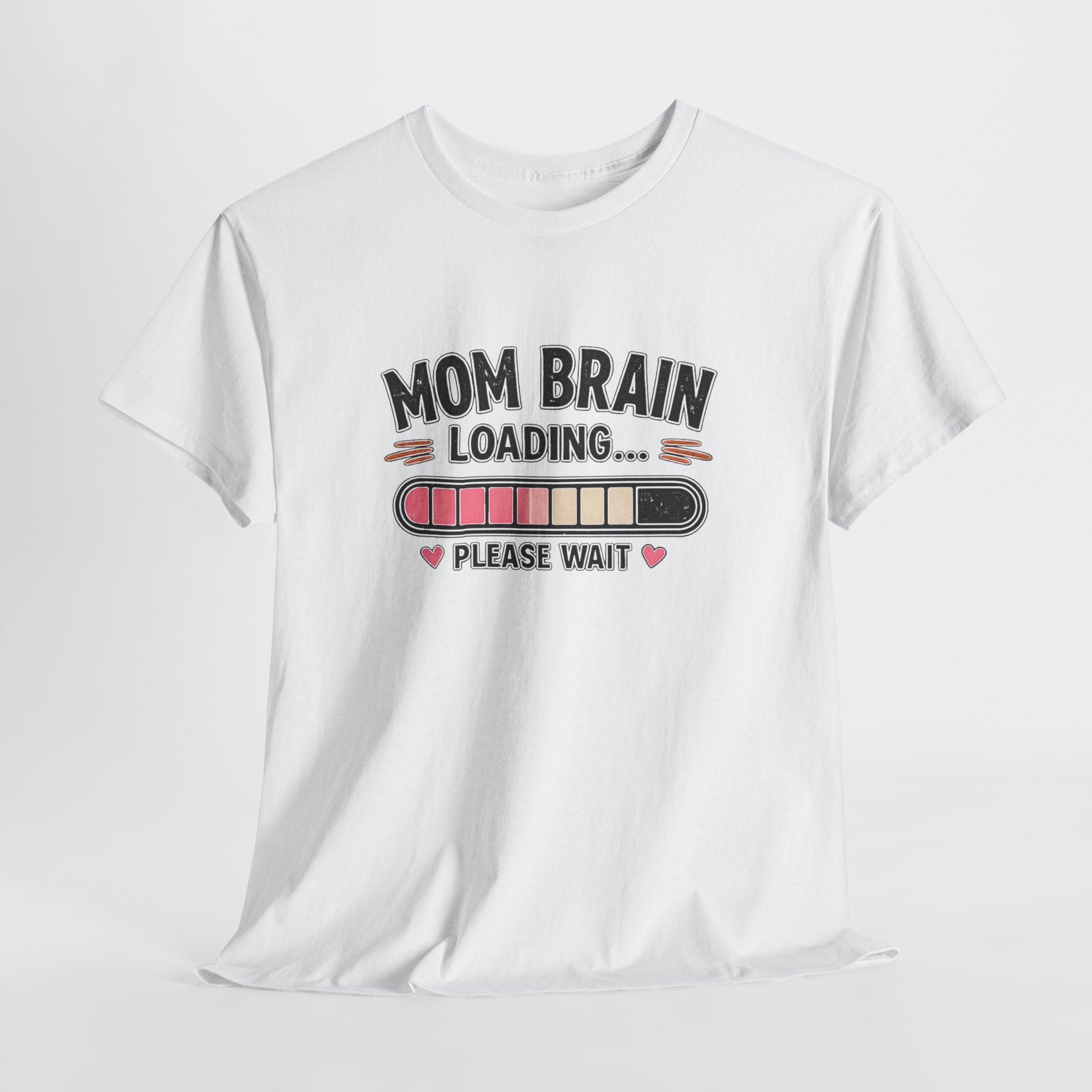 Mom Brain Loading T-Shirt — Funny Mom Life Tee (Please Wait)