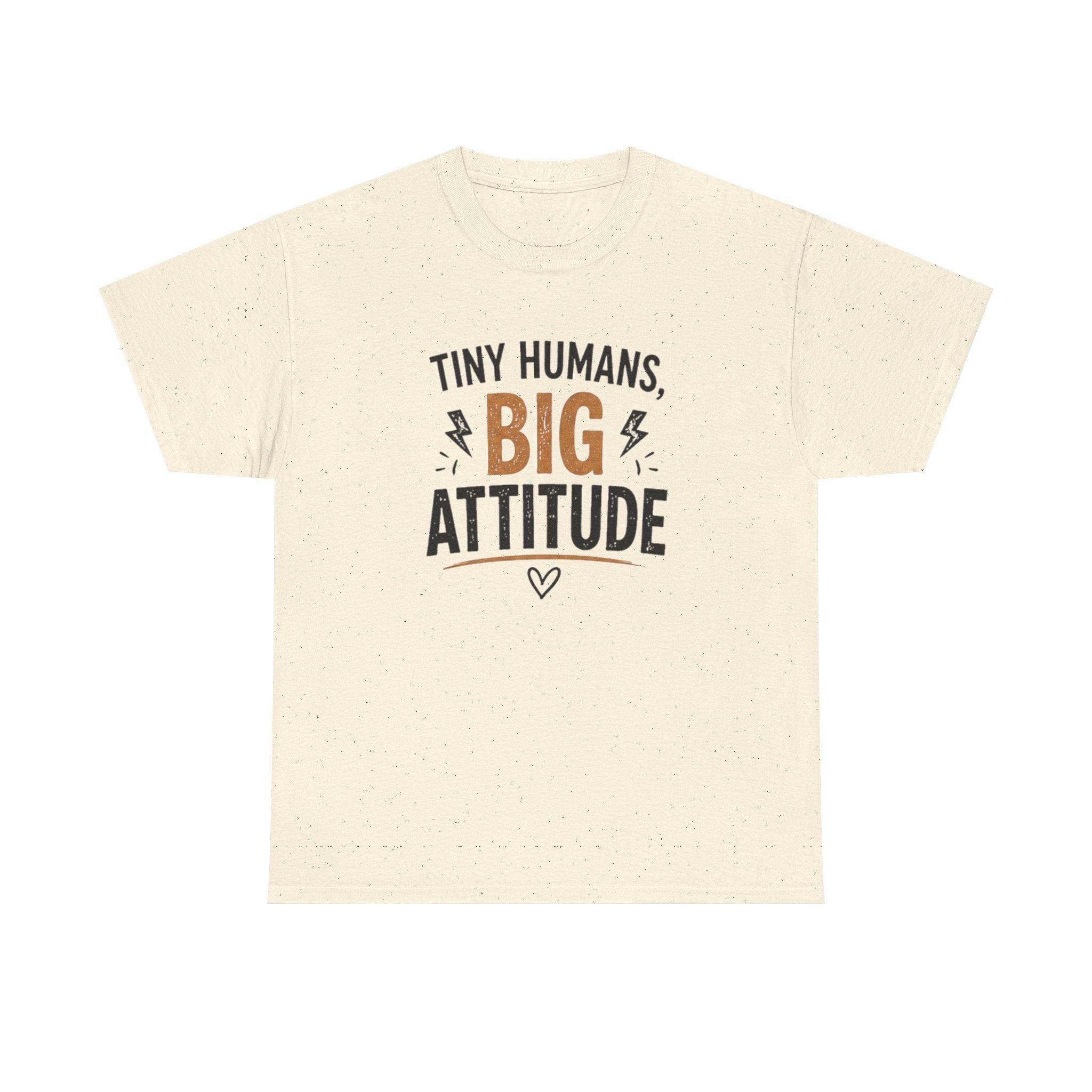Tiny Humans Big Attitude T-Shirt — Funny Parenting Tee for Spirited Kids