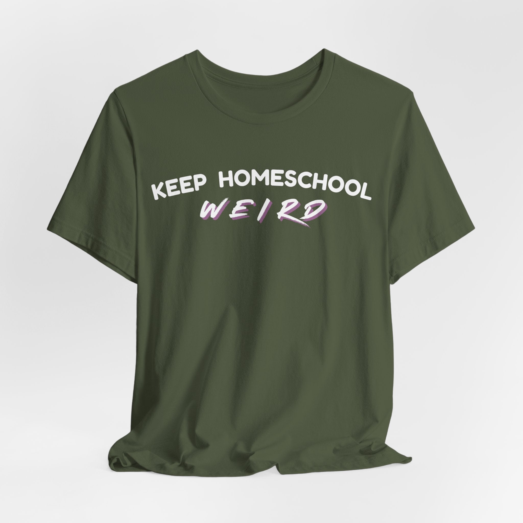 Keep Homeschool Weird T-Shirt | Homeschooling Pride Tee
