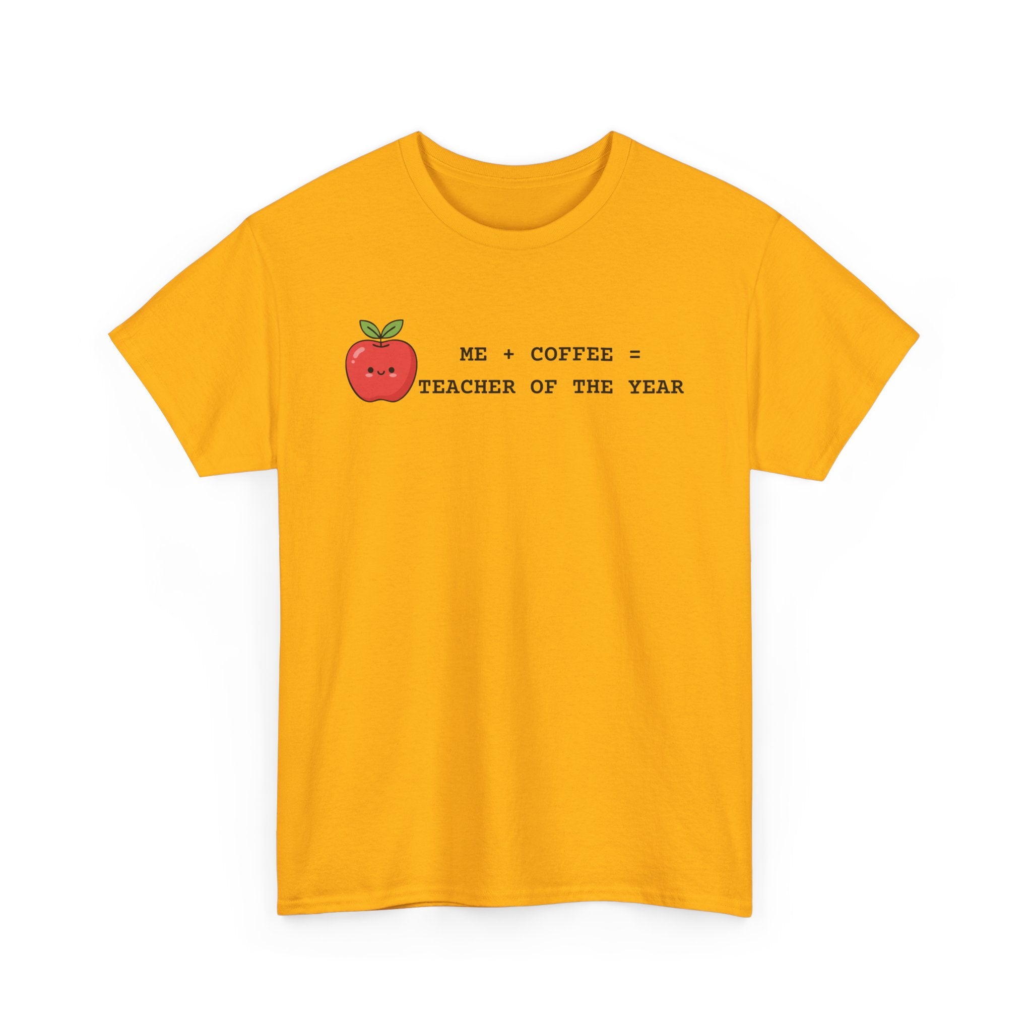 Mom-Turned-Teacher Coffee Fueled T-Shirt — "Teacher of the Year"