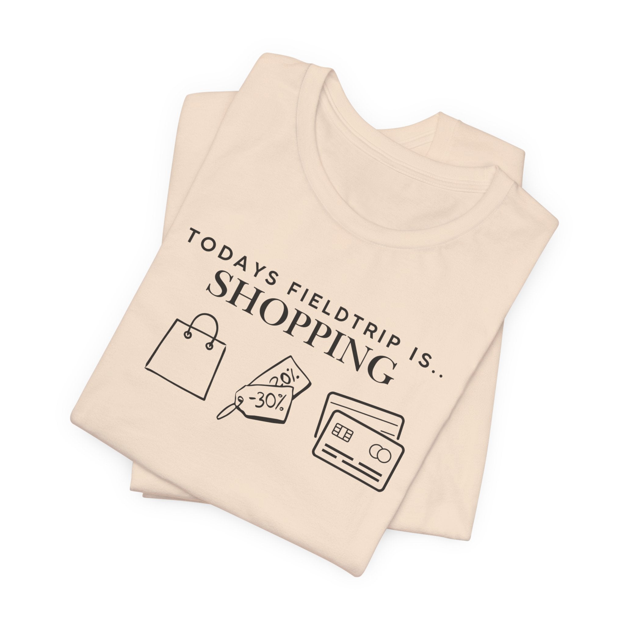 Today's Fieldtrip Is Shopping T-Shirt | Shopping Icons Tee