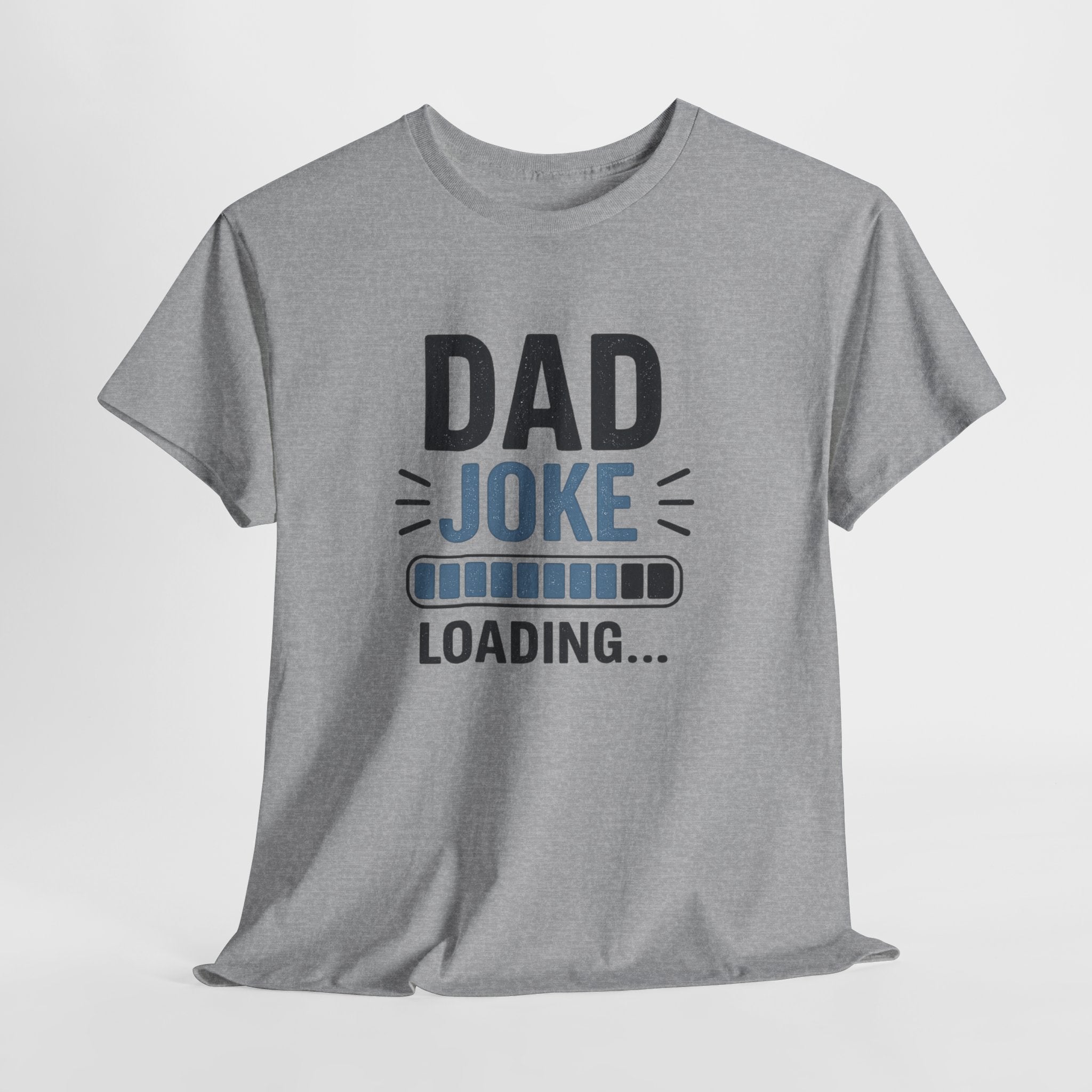 Dad Joke Loading T-Shirt — Funny Father's Day Tee for Pun-Loving Dads