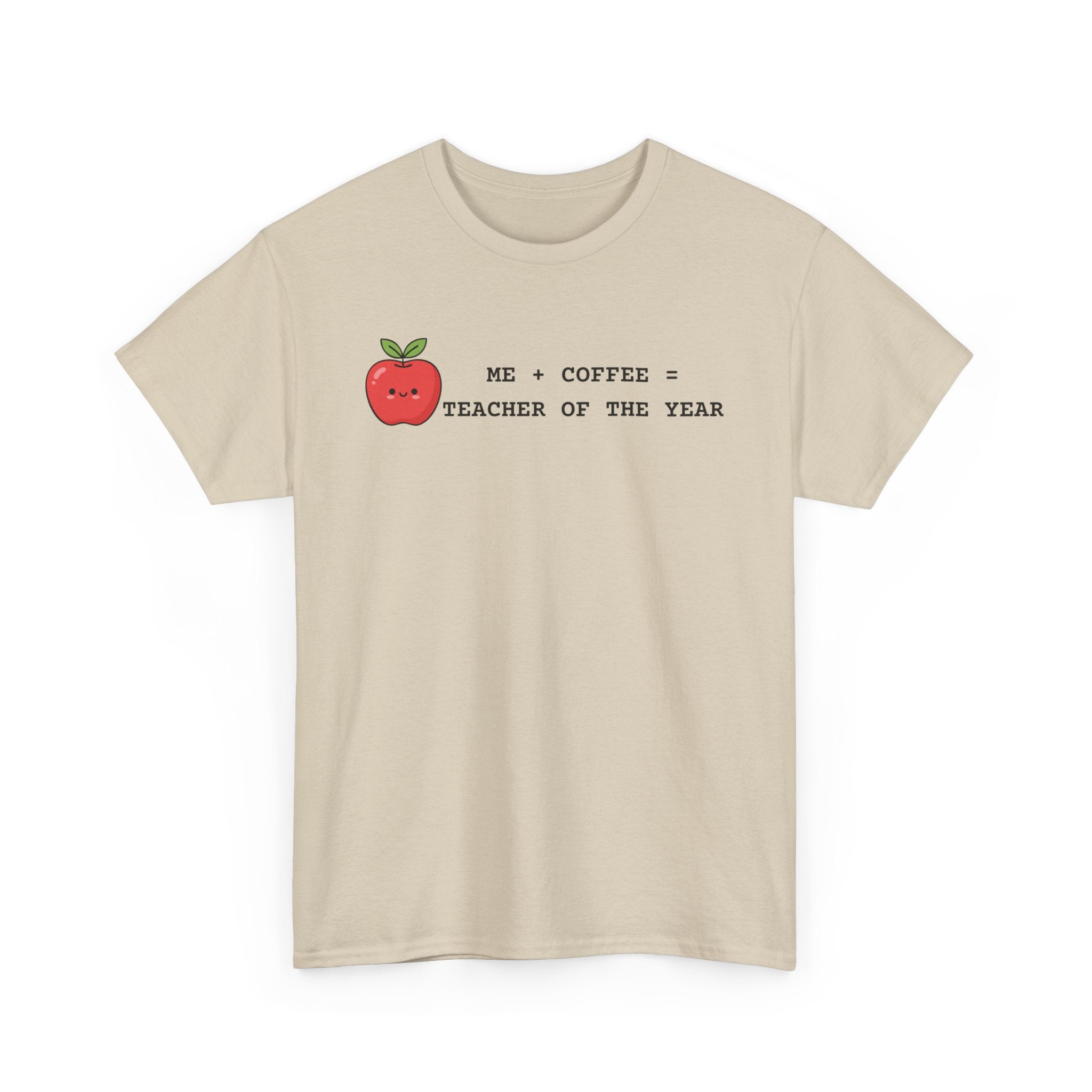 Mom-Turned-Teacher Coffee Fueled T-Shirt — "Teacher of the Year"